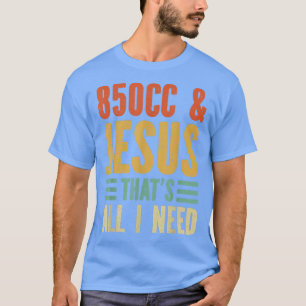 Snowmobile Riding 850CC & Jesus Tha'ts All I Need T-Shirt