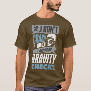Snowmobile Riding Snowmobiling I Do Random Gravity T-Shirt