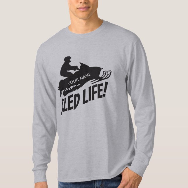Snowmobile Sled Life Rider T-Shirt (Front)