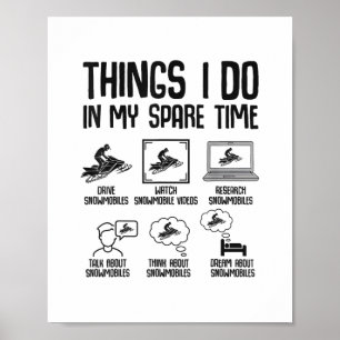 Snowmobile Things I Do In My Spare Time Snowcross Poster