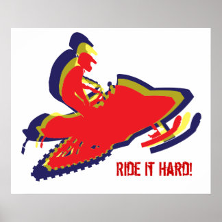 Snowmobiler/ Ride it Hard! Poster