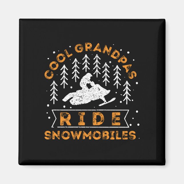 Snowmobiling - Cool Grandpas Ride Snowmobiles Magnet (Front)