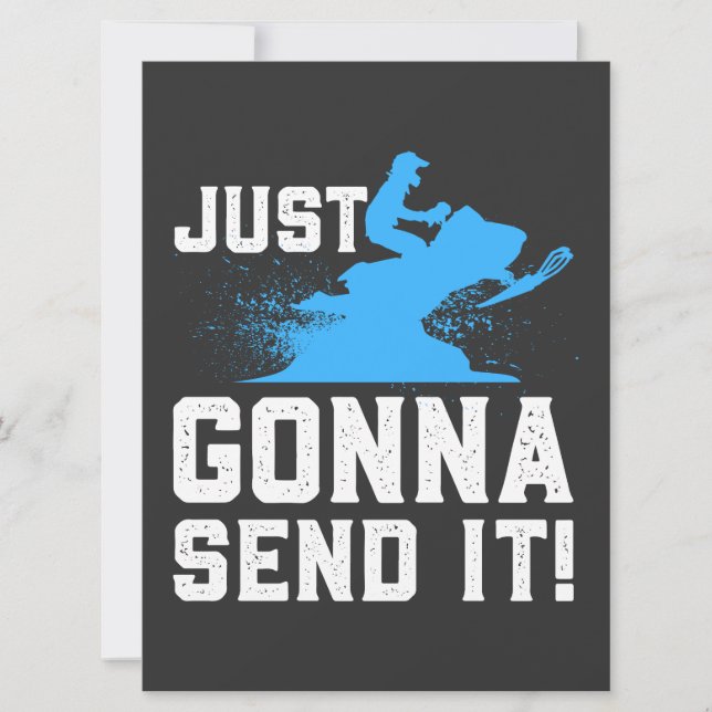 Snowmobiling - Just Gonna Send It (Front)