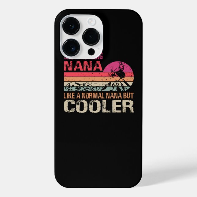 Snowmobiling Nana Like A Normal Nana But Cooler Ri iPhone Case (Back)