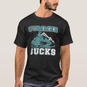 Snowmobiling Snow Machine Snowmobile Summer Sucks T-Shirt