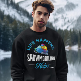 Snowmobiling sweatshirt