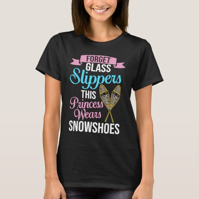 Snowshoeing Boots Snowshoes Hiking Shoes Trails 23 T-Shirt (Front)