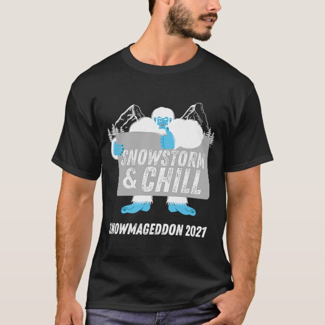 Snowstorm and Chill Big Foot Snowmageddon 2021 T-Shirt (Front)
