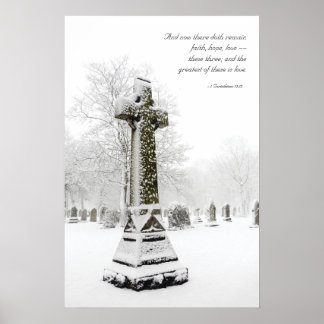 Snowy Cross: 1 Corinthians 13:13 - Inspirational Poster