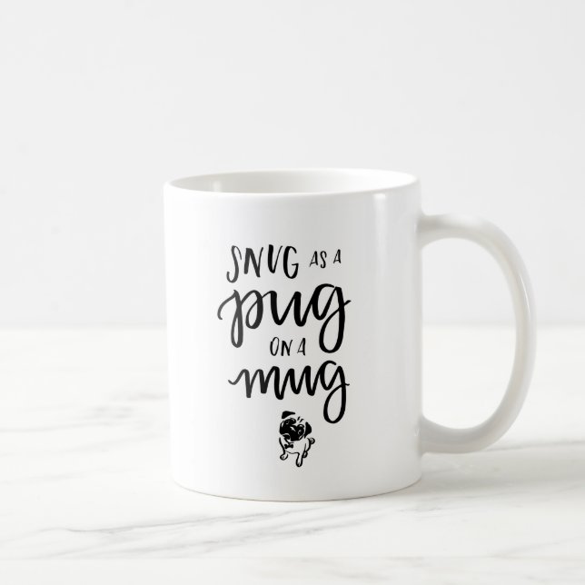 Snug As A Pug On A Mug (Right)
