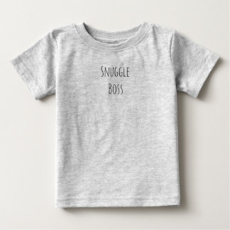 Snuggle Boss Funny Baby Shirt – Cute Infant Outfit