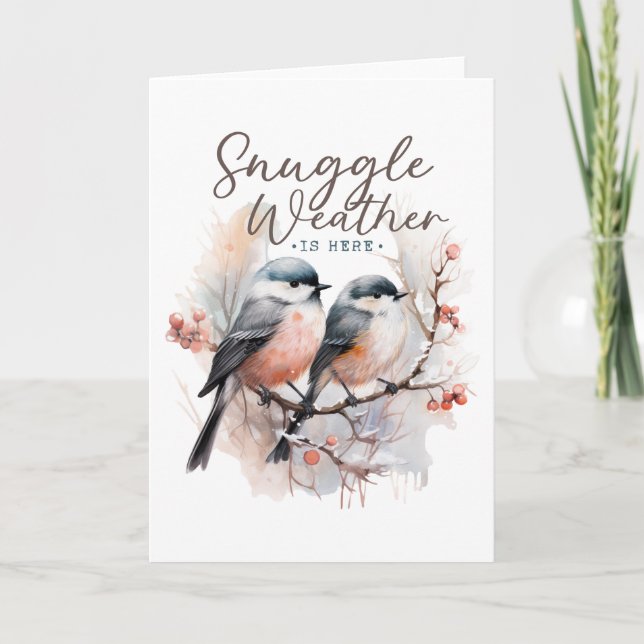 Snuggle Weather, Cute Birds, Snowy Winter Holiday  Card (Front)