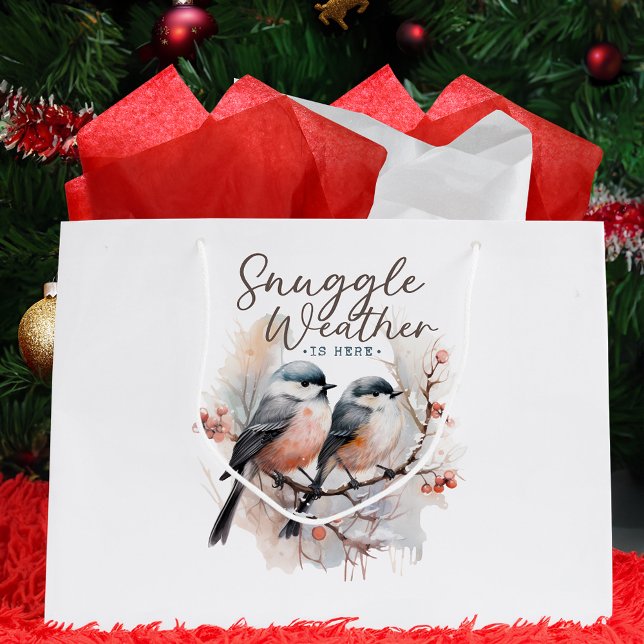 Snuggle Weather Is Here, Birds on Branch Christmas Large Gift Bag (Creator Uploaded)