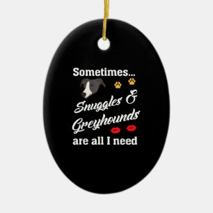 Snuggles _ Greyhounds Are All I Need, Cute Dog Ceramic Tree Decoration