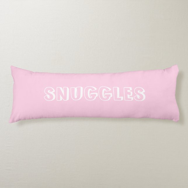 "Snuggles" Light pink white letters Body Cushion (Front)
