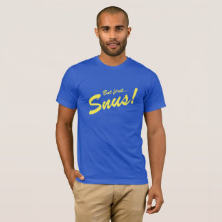 Snus FIRST T-Shirt
