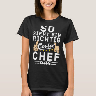 So a really cool boss looks T-Shirt