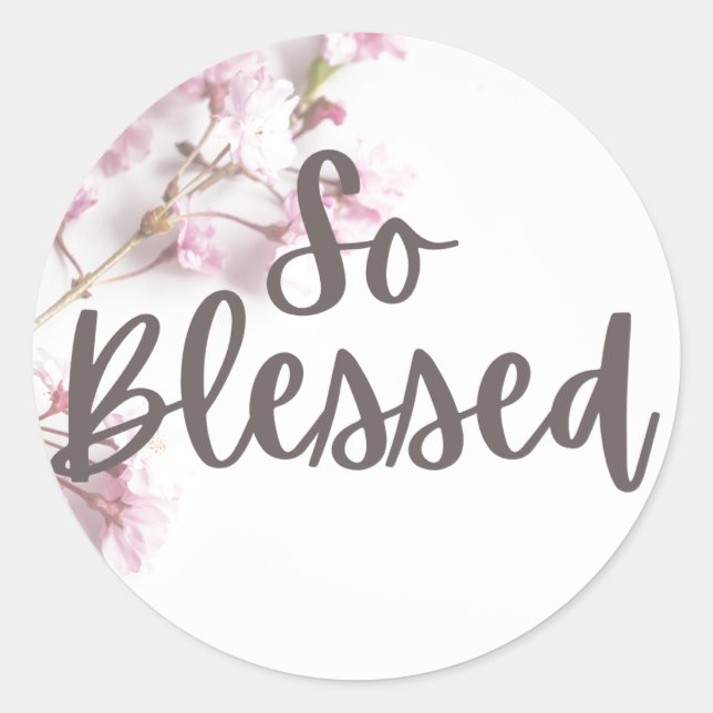 So Blessed Sticker (Front)