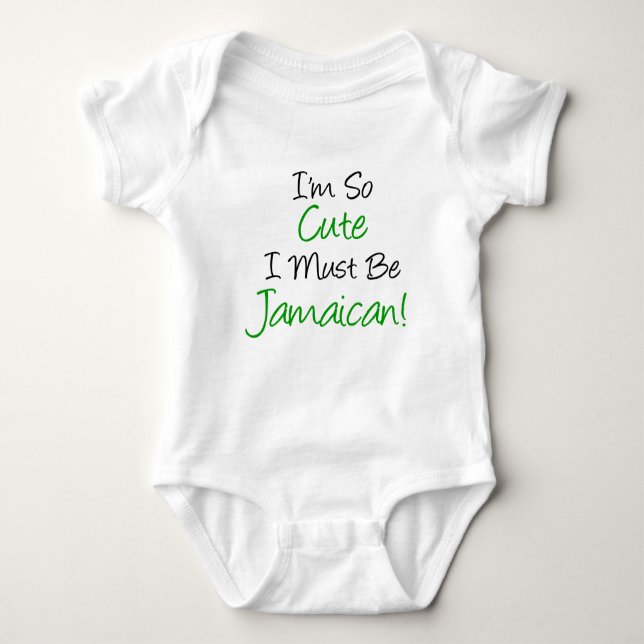 So Cute Must Be Jamaican Baby Bodysuit (Front)