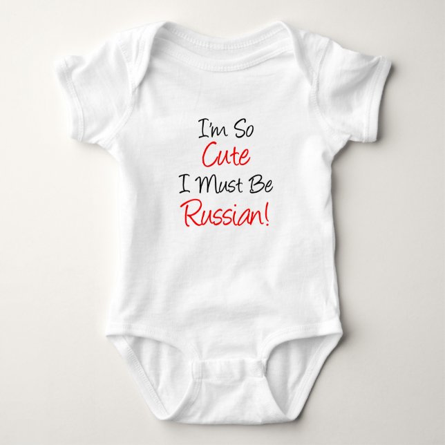 So Cute Must Be Russian Baby Bodysuit (Front)