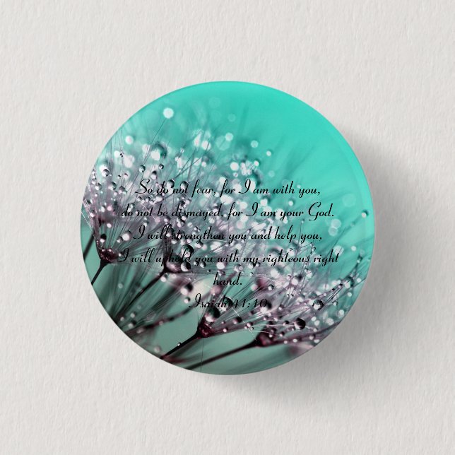 So Do Not Fear Isaiah 41:10 Bible Verse    3 Cm Round Badge (Front)