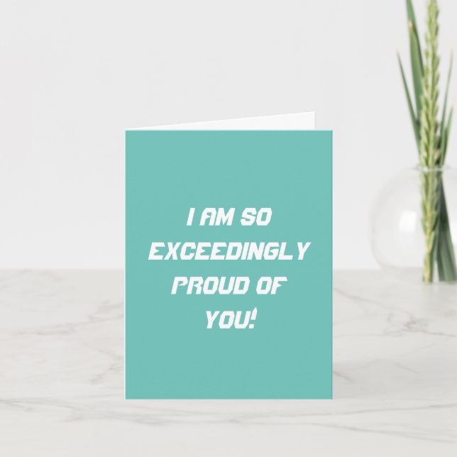 So Exceedingly Proud of You (Aqua) Card (Front)