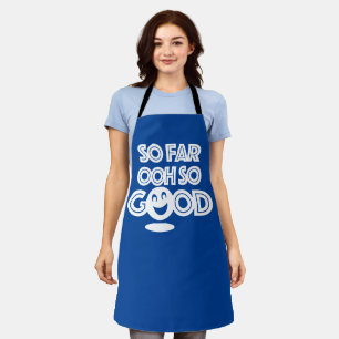 So Far Ooh So Good Happy Face Apron