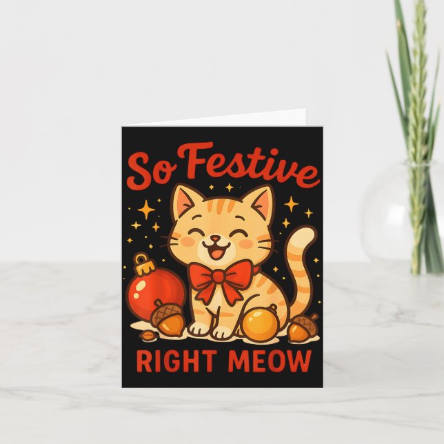 So Festive Right Meow Kawaii Cat Christmas Santa H Card (Front)