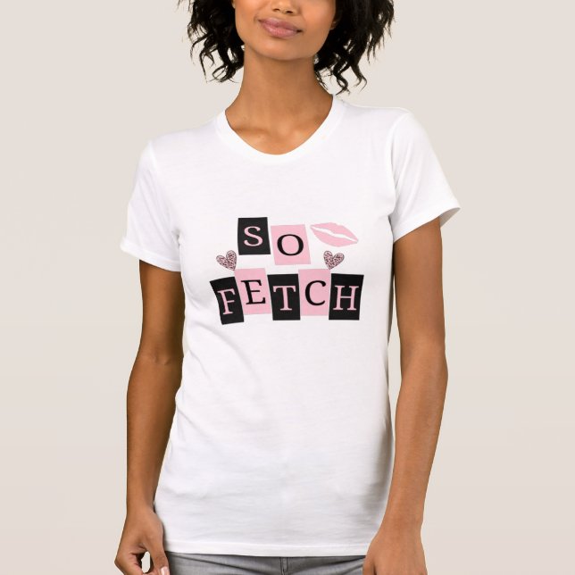 So Fetch T-Shirt (Front)