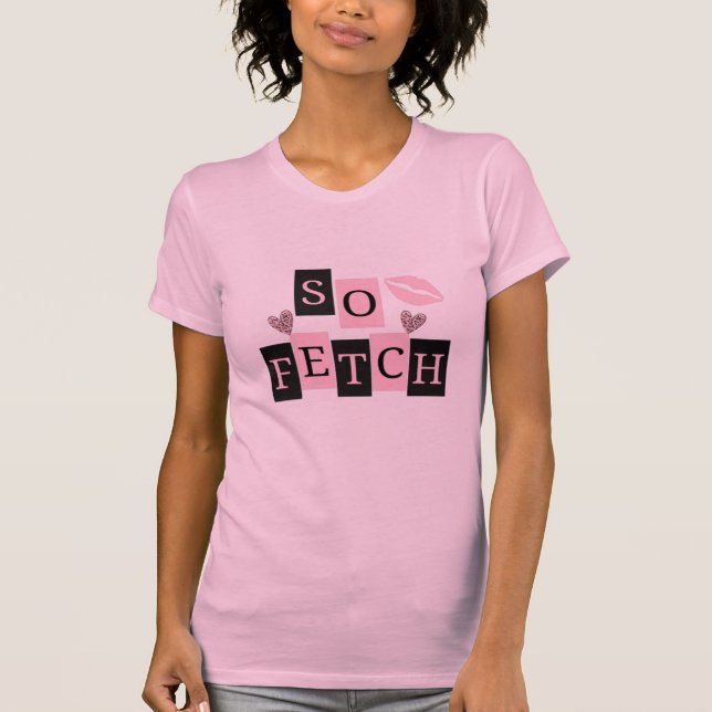 So Fetch T-Shirt (Front)