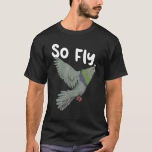 So Fly Pigeon Bird Racing Animal Watching Birdwatc T-Shirt