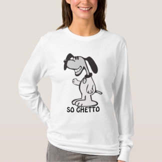 SO GHETTO T-Shirt