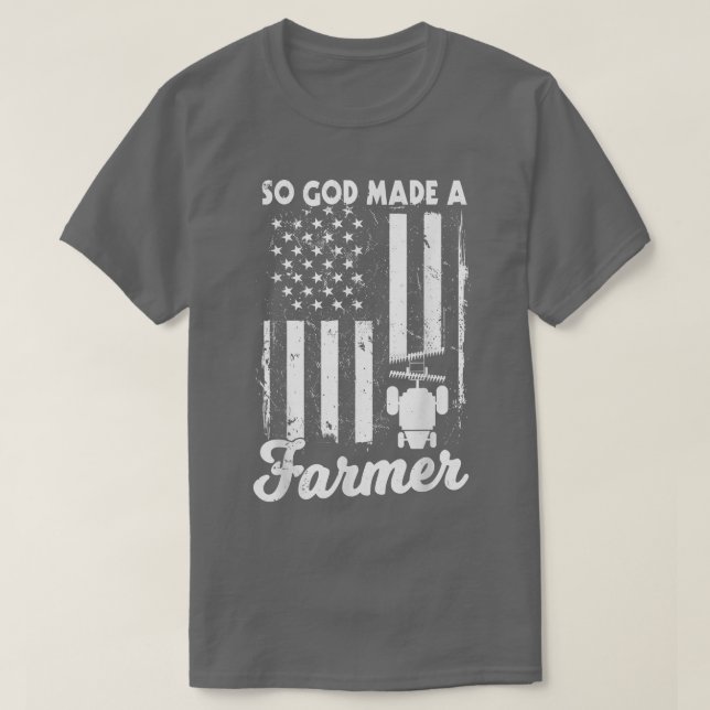 So God Made A Farmer, Farming Farmer  (2) T-Shirt (Design Front)