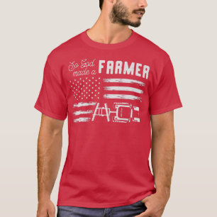 So God Made A Farmer, Farming Farmer T-Shirt
