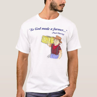 "So God Made a Farmer" - T-shirt