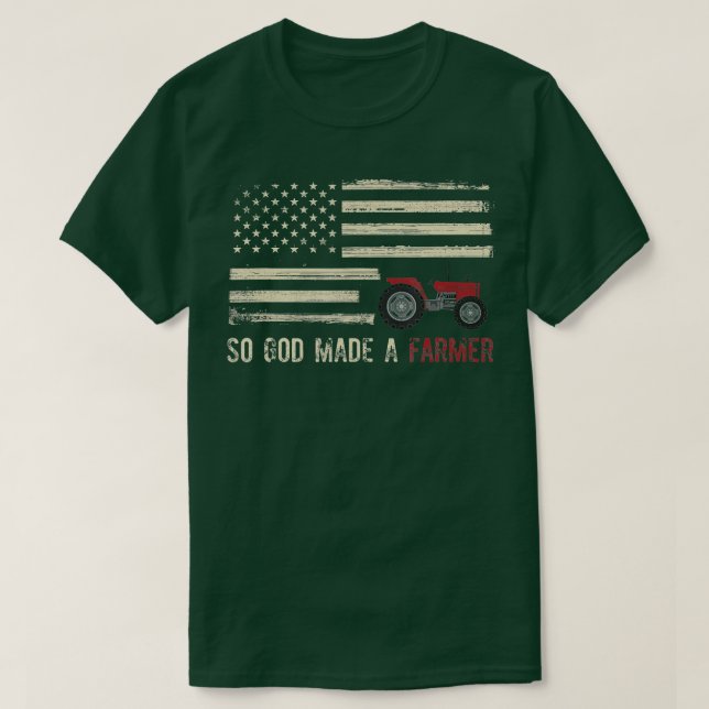 So God Made A Farmer  T-Shirt (Design Front)