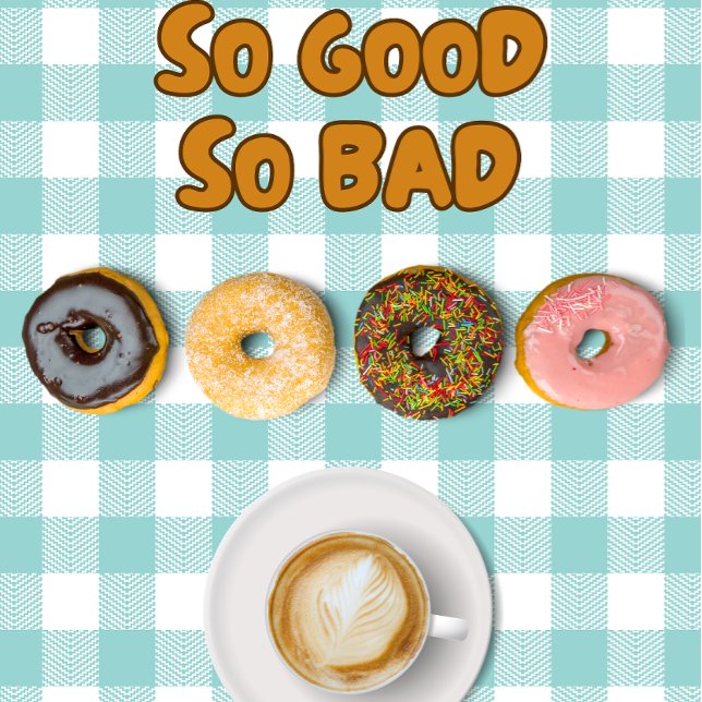 So Good So Bad Doughnuts Coffee Coffee Mug (Creator Uploaded)