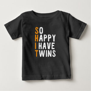 So Happy I Have Twins Baby T-Shirt