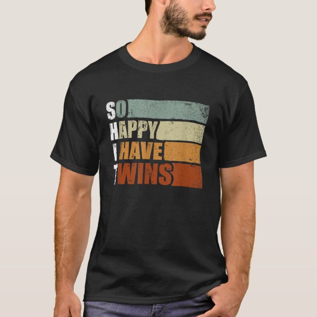 So Happy I Have Twins - Funny Parent Mum Dad   T-Shirt (Front)
