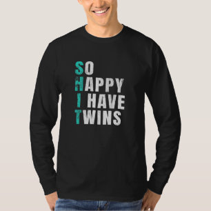 So Happy I Have Twins Mum Pregnancy T-Shirt