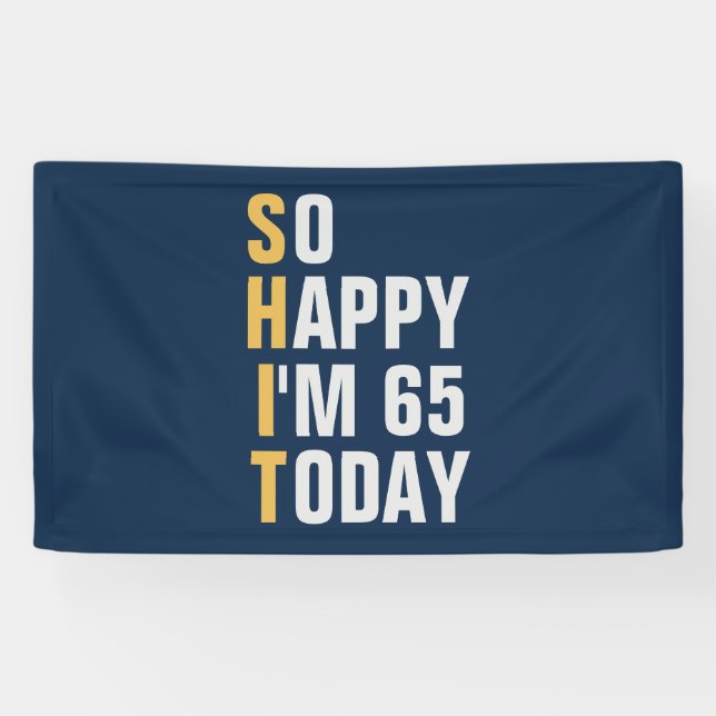 So Happy I'm 65 65th birthday banner / backdrop  (Horizontal)