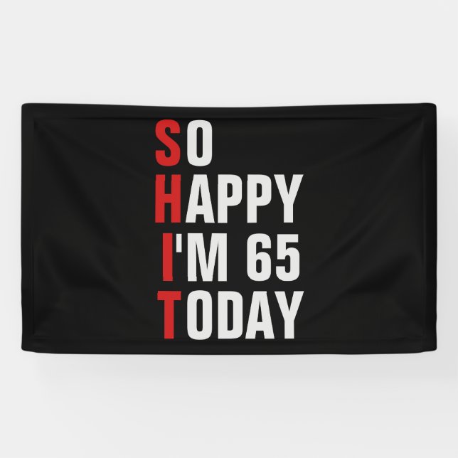 So Happy I'm 65 65th birthday banner / backdrop  (Horizontal)