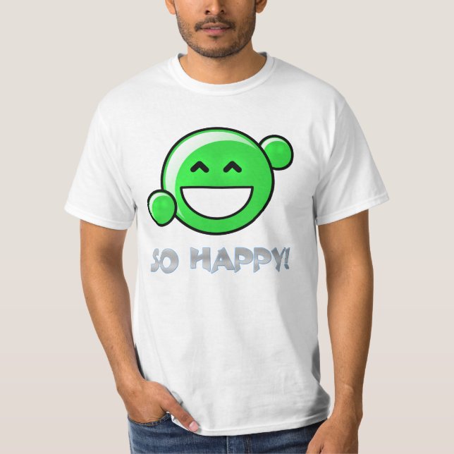 SO HAPPY! T-Shirt (Front)