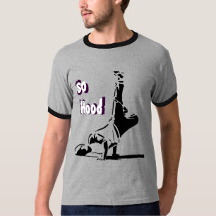 So hood hip hop dance T-Shirt