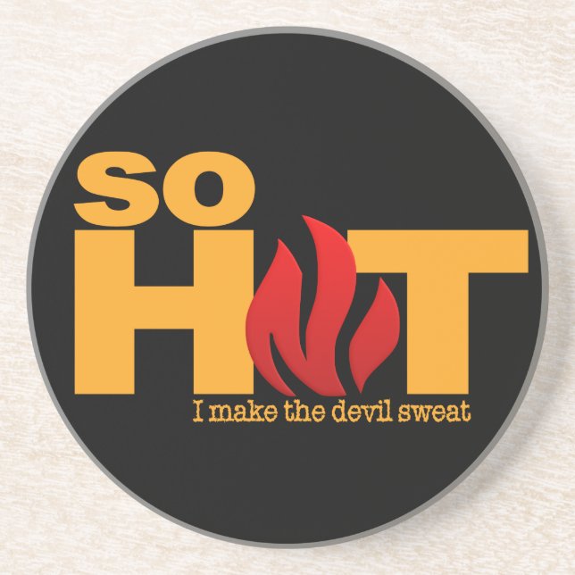 SO HOT custom coaster (Front)