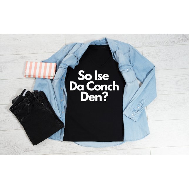 So Ise Da Conch Den Bahamas Women's T-Shirt (Creator Uploaded)