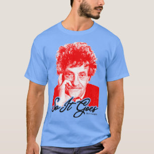 So It Goes 1 T-Shirt