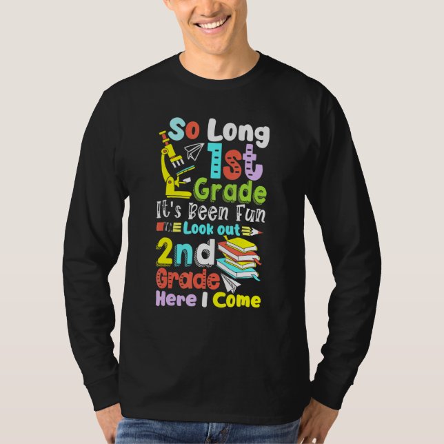 So Long 1st Grade 2nd Grade Here I Come  Graduatio T-Shirt (Front)