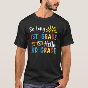 So Long 1st Grade Graduation Teacher Kids 2nd Grad T-Shirt