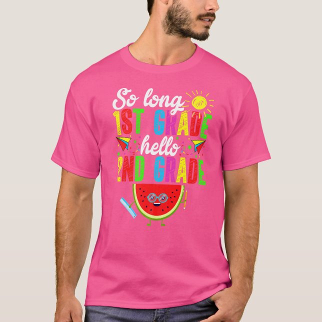 So Long 1st Grade Hello 2nd Grade Back To School T-Shirt (Front)